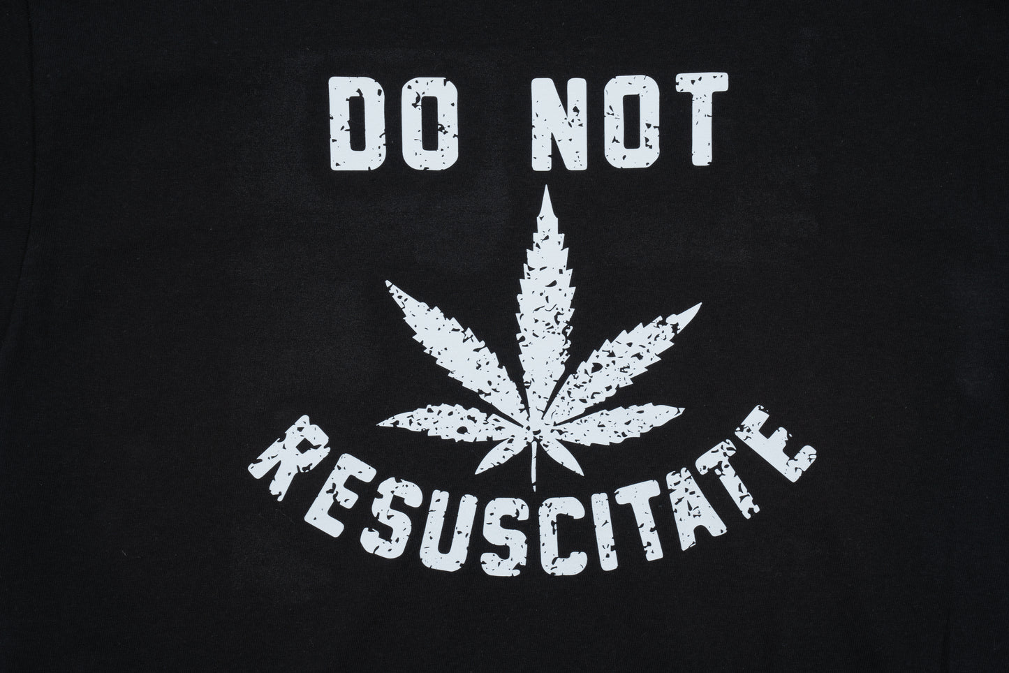 DO NOT RESUSCITATE 420 TSHIRT